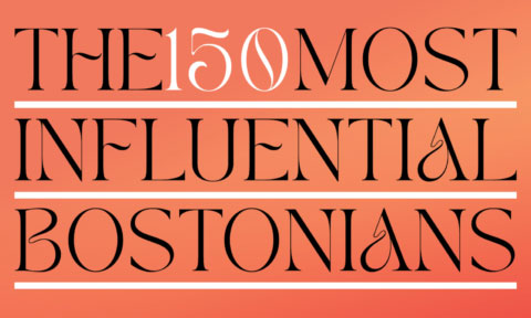 The 150 Most Influential Bostonians of 2023